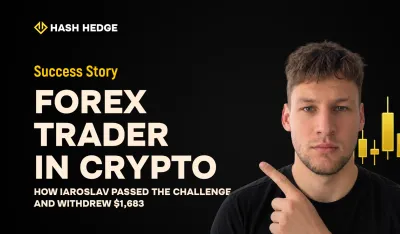 Iaroslav — a forex trader who passed the crypto prop Challenge on his first attempt and withdrew $1,683